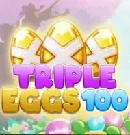 Triple eggs 100