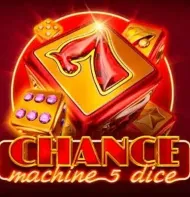 Chance Machine 5 Dice