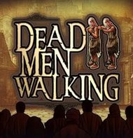 Dead Men Walking