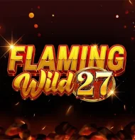 Flaming Wild 27