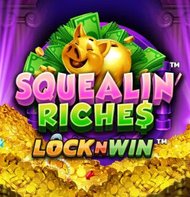 Squealin' Riches