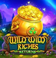 Wild Wild Riches Returns