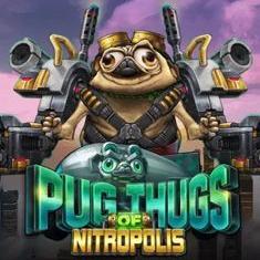 Pug Thugs of Nitropolis slot game