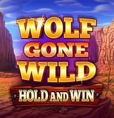 Wolf Gone Wild Hold & Win slot