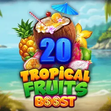 20 Tropical fruit boost slot game