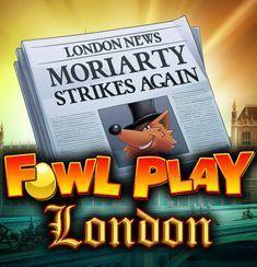 Fowl Play London slot game