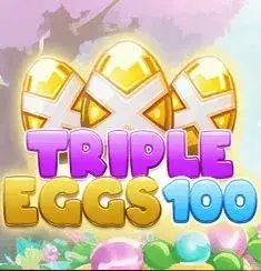 triple eggs 100