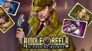 riddle reels a case of riches
