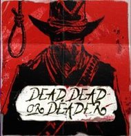 Dead Dead or Deader
